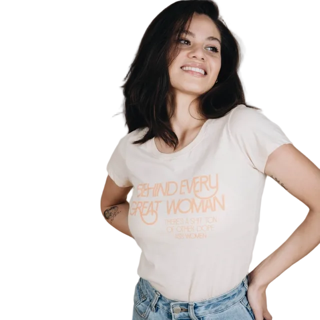 Behind Every Woman Tee